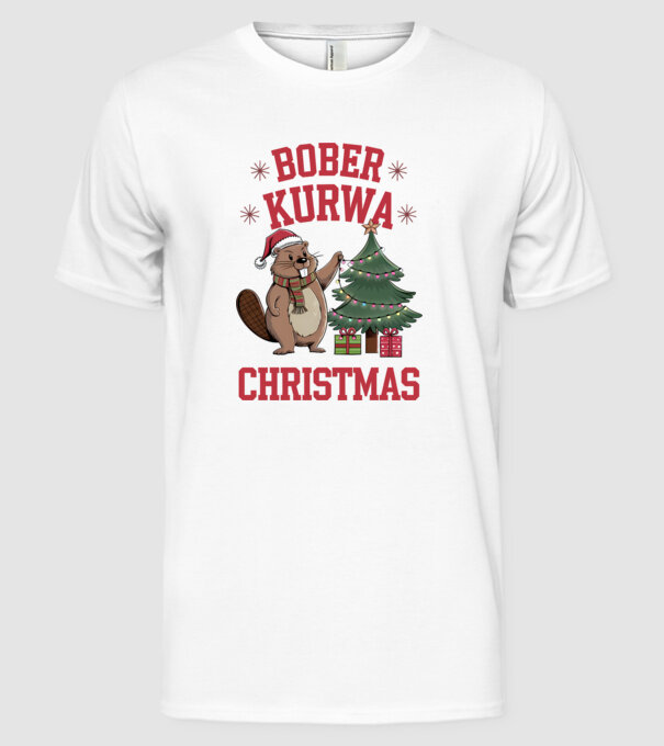 Bober Kurwa Christmas 3 model alb pe tricou