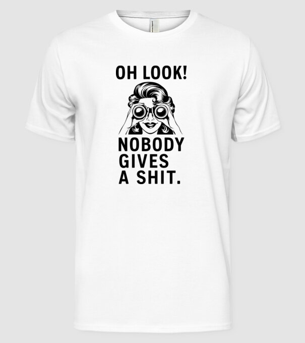 Nobody Gives a shit model alb pe tricou