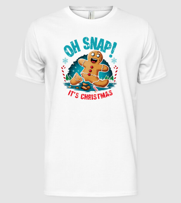 Oh snap! It's christmas Alb model alb pe tricou