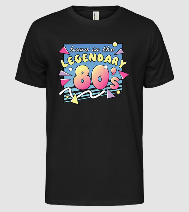 M-am născut în legendarii ani 80 model negru pe tricou
