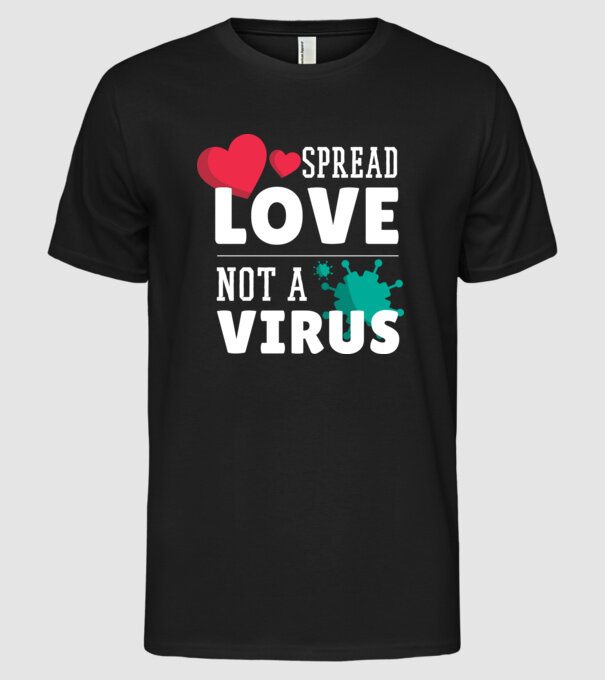 Răspândește dragostea, nu virusul model negru pe tricou