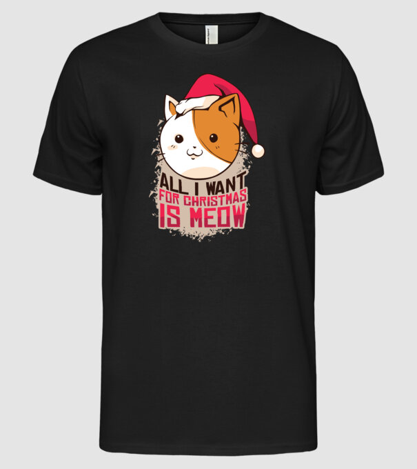 All I want for christmas is MEOW tricou cu pisică model negru pe tricou