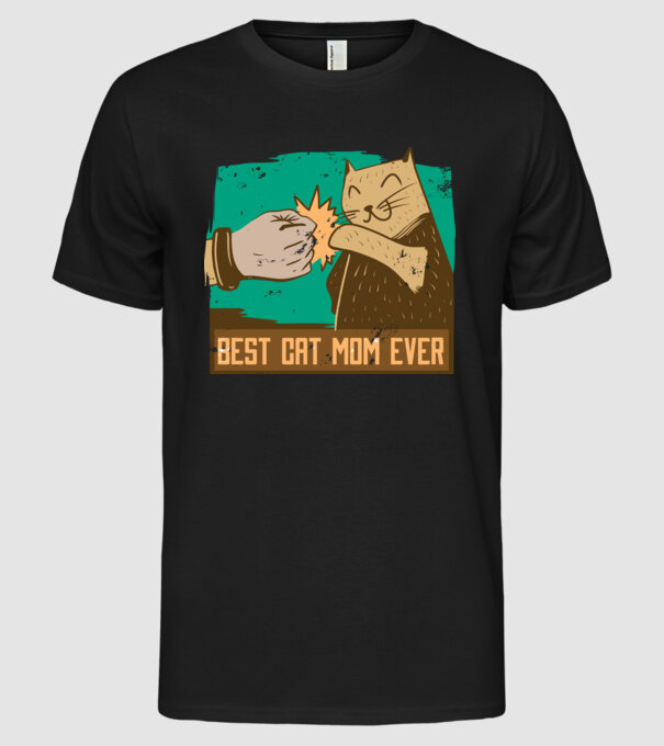 Best Cat Mom Ever - Cea mai bună mamă cu pisici model negru pe tricou