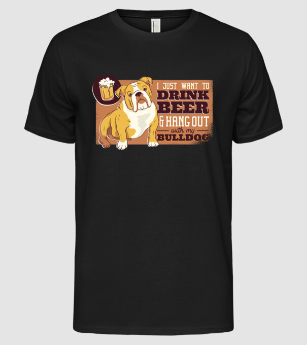 Bulldog și bere este tot ce am nevoie model negru pe tricou