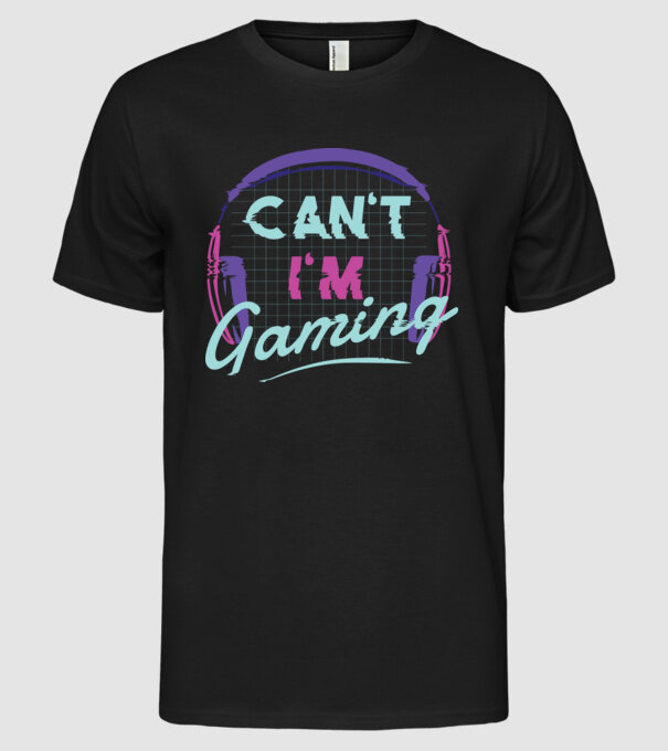 'Can''t I''m Gaming - Gamer' model negru pe tricou