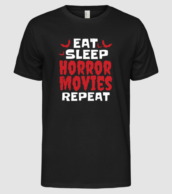 Eat Sleep Horror Movies Repeat model negru pe tricou