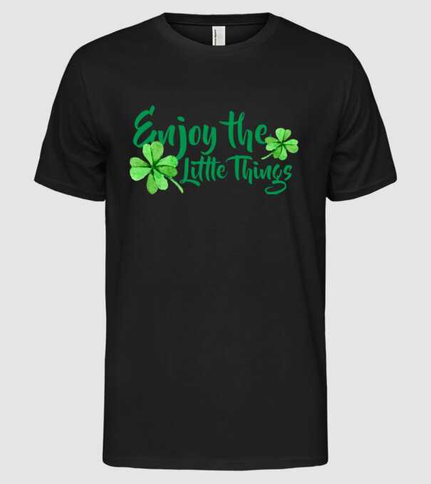 Enjoy the little things model negru pe tricou