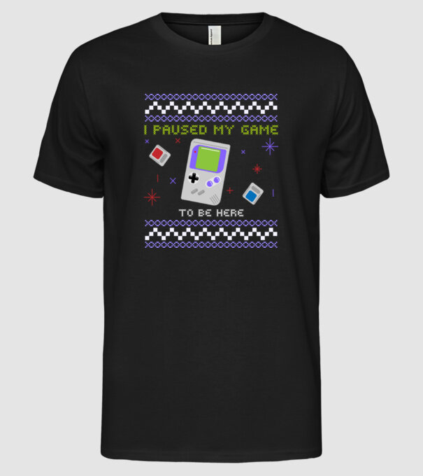 I paused my game to be here - Gamer pulovăr urât model negru pe tricou