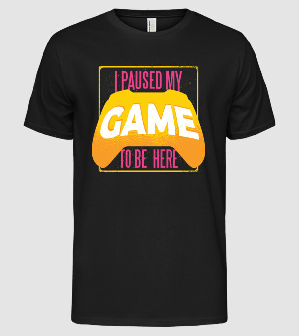 I paused my game to be here tricou amuzant Gamer model negru pe tricou