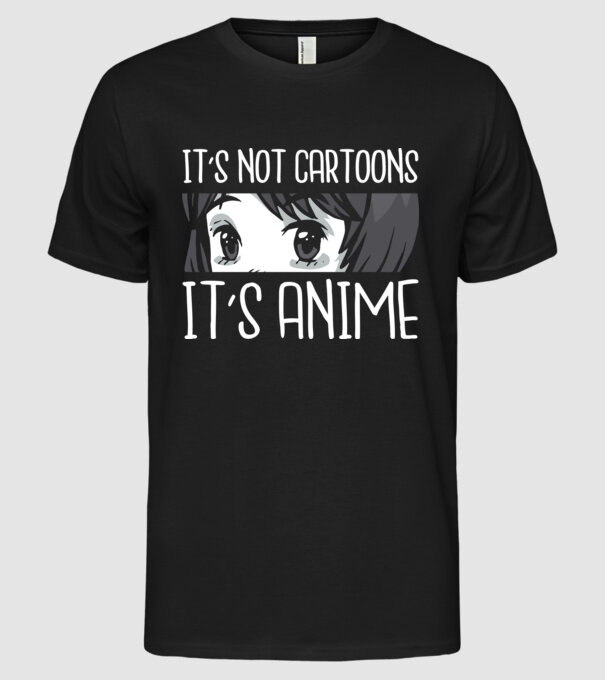 'It''s not cartoons it''s anime' model negru pe tricou