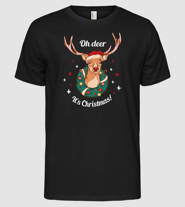 Oh deer, Christmas is here model negru pe tricou