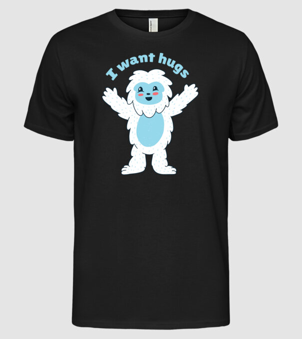 Vreau o îmbrățișare Yeti drăguț model negru pe tricou