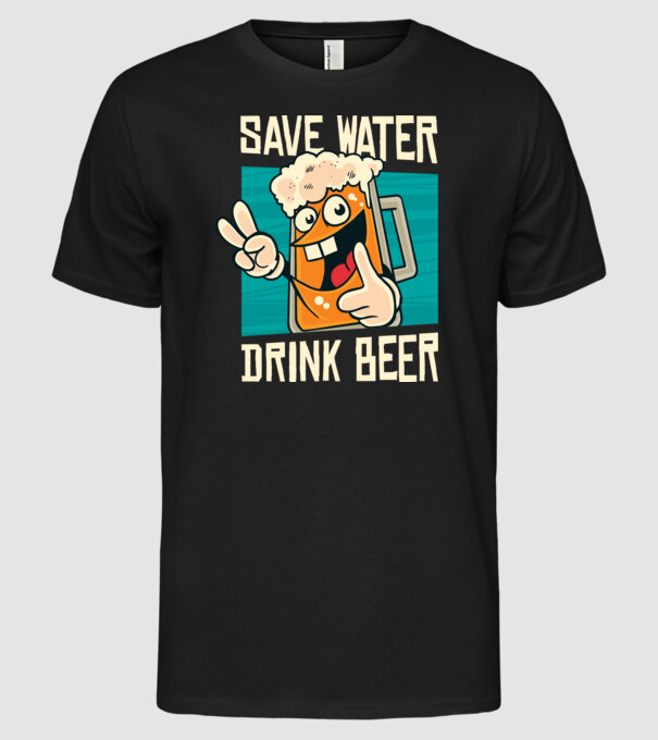 Save water, drink beer tricou amuzant bere model negru pe tricou