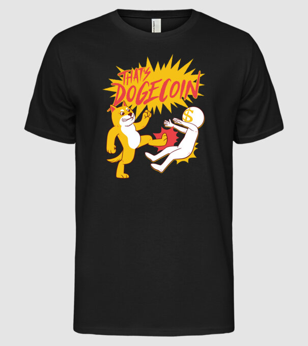 Thats Dogecoin model negru pe tricou