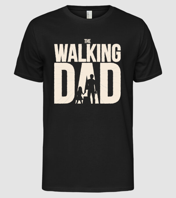 The Walking Dad model negru pe tricou