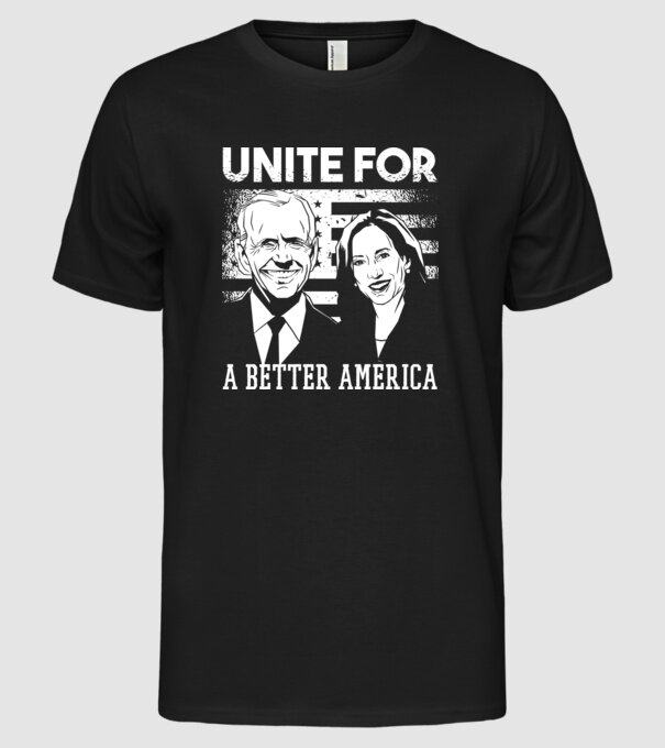 Unite for a better America - Biden Harris model negru pe tricou