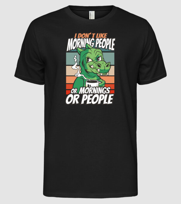 Urăsc diminețile și oamenii antisocial model negru pe tricou