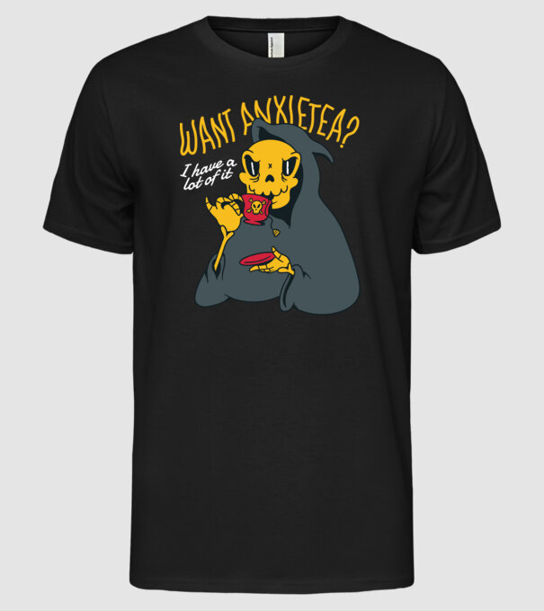 Want Anxietea? model negru pe tricou