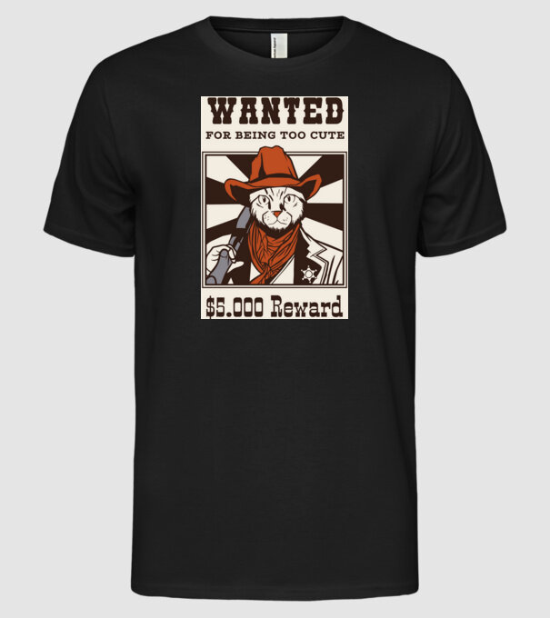 Wanted for being too cute Cowboy cu pisică model negru pe tricou