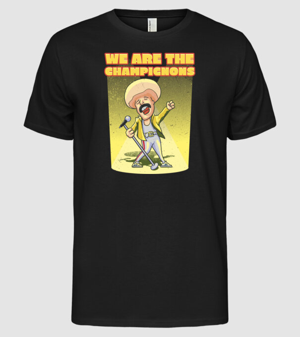We are the Champignons Mercury model negru pe tricou