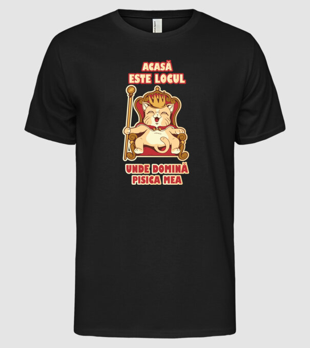 acasă este locul unde domină pisica mea model negru pe tricou