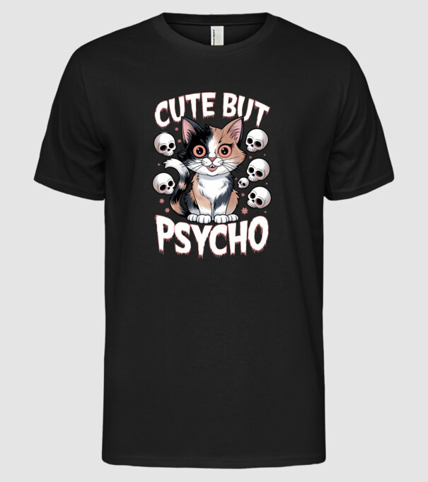 Cute, but Psycho pisică Negru model negru pe tricou