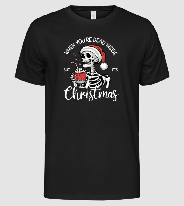 Dead inside, but it's christmas Negru model negru pe tricou