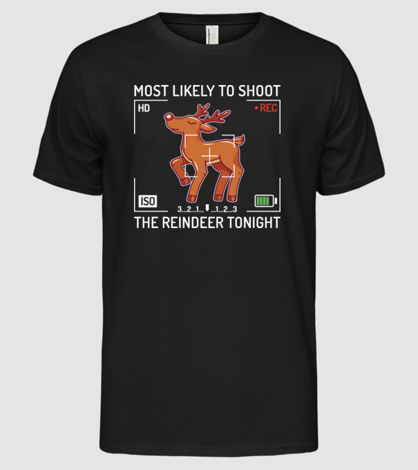 Most likely to shoot the reindeer tonight model negru pe tricou