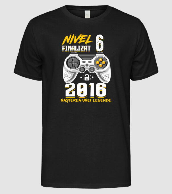 Nivel 6 finalizat. 2016 nașterea unei legende model negru pe tricou
