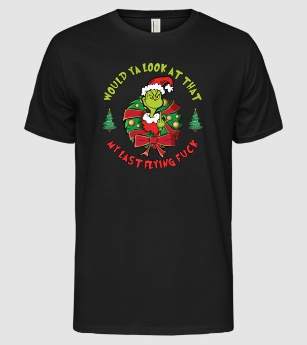 Would ya look at that - Grinch model negru pe tricou