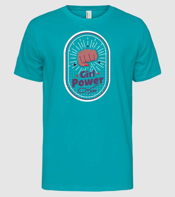 Girl Power Ziua Femeii model turcoaz pe tricou