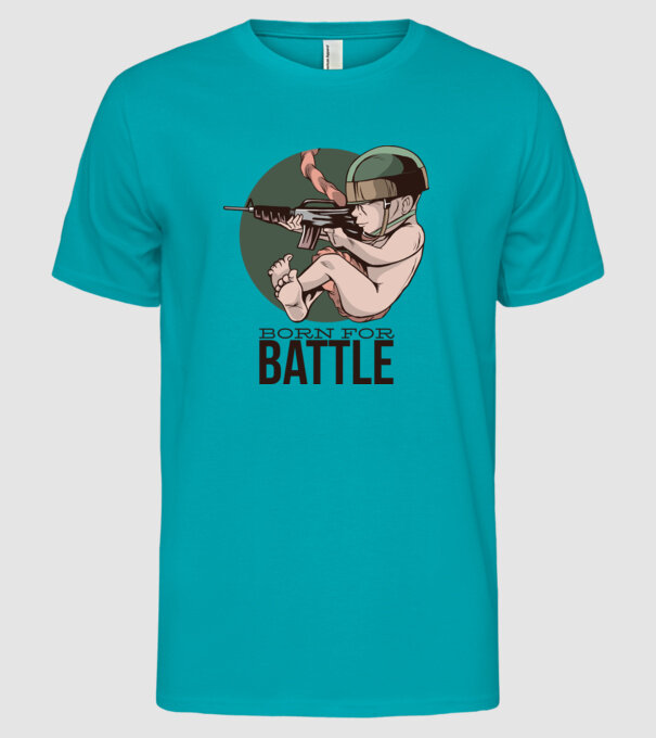 Născut pentru a lupta model turcoaz pe tricou