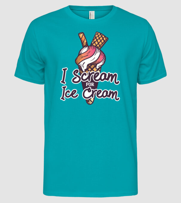 I Scream for Ice Cream model turcoaz pe tricou