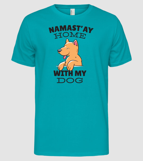 'Namast''ay Home with my Dog -Yoga Carantină' model turcoaz pe tricou
