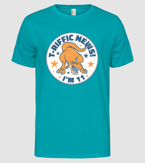 'T-rex Terrific news i''m 11' model turcoaz pe tricou