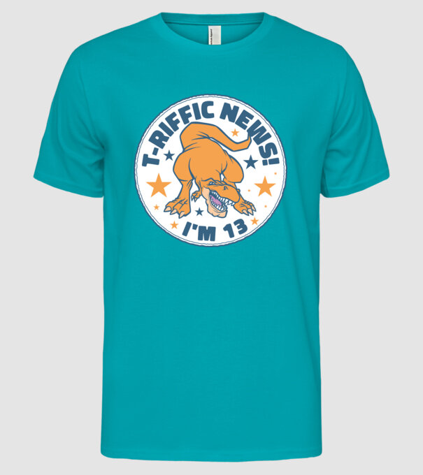 'T-rex Terrific news i''m 13' model turcoaz pe tricou