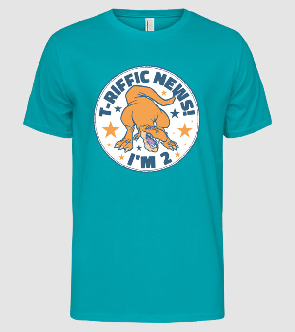 'T-rex Terrific news i''m 2' model turcoaz pe tricou