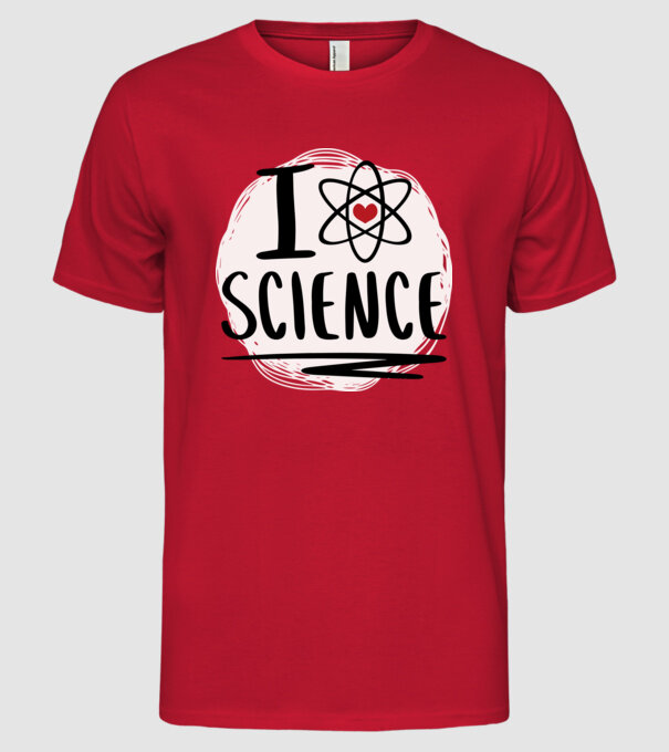 I Love Science știință model roșu pe tricou