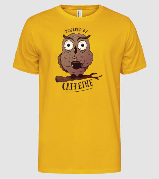 Powered by Caffeine - Tricou cu bufniță și energie de cafeină model galben pe tricou