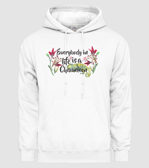Everybody in life is Chameleon model alb pe tricou