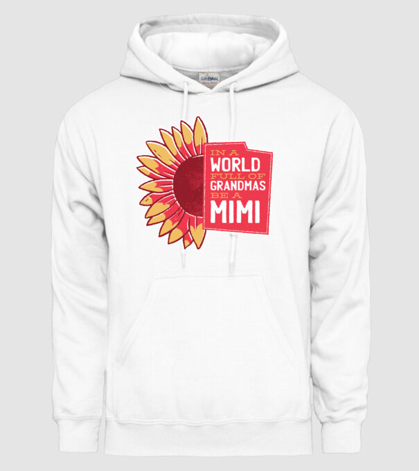 In a world full of Grandmas be a Mimi model alb pe tricou