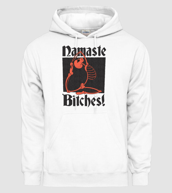 Namaste Bitches model alb pe tricou