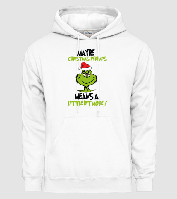 Maybe christmas - Grinch model alb pe tricou