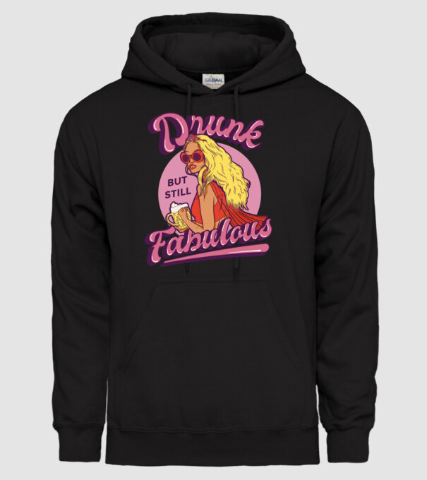 Drunk but still Fabulous model negru pe tricou