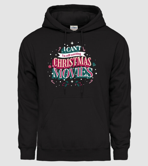 'I Can''t I''m still watching Christmas Movies' model negru pe tricou