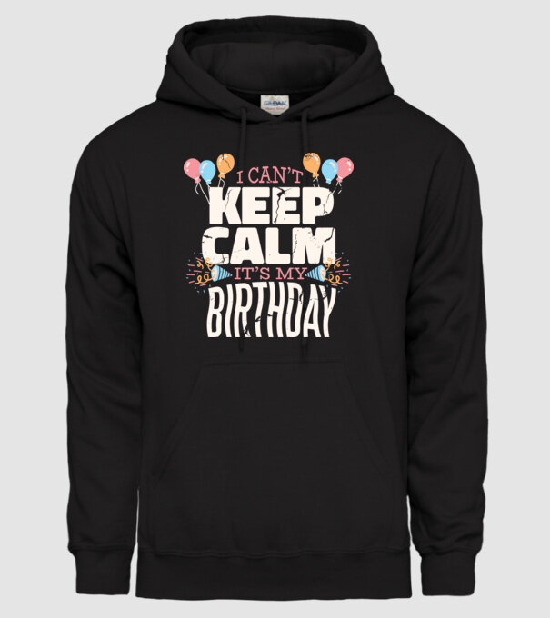 'I can''t keep calm it''s my birthday' model negru pe tricou