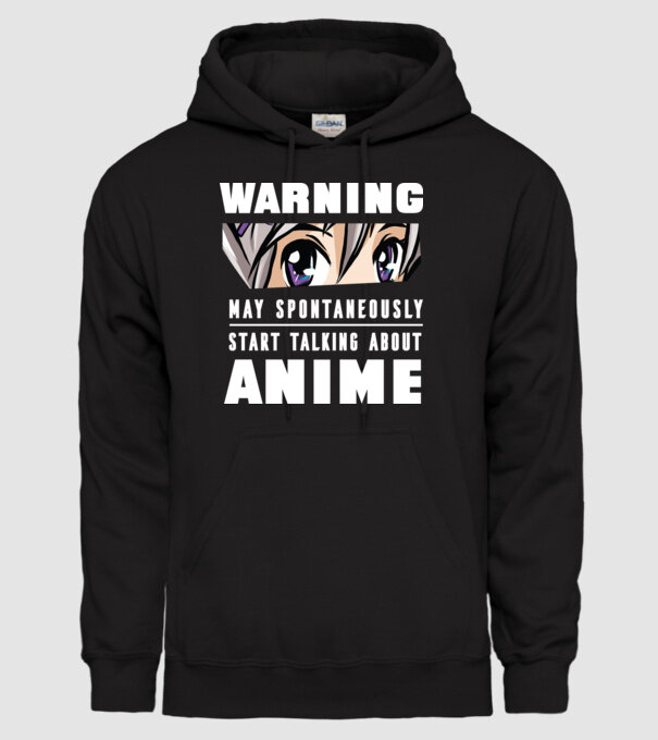 Warning may spontaneously start talking about ANIME model negru pe tricou