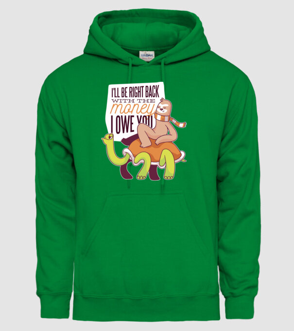 Leneș pe Țestoasă - Vin imediat cu banii pe care îi datorez model verde pe tricou