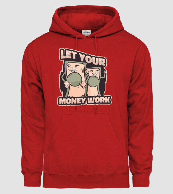 Let your money work model roșu pe tricou