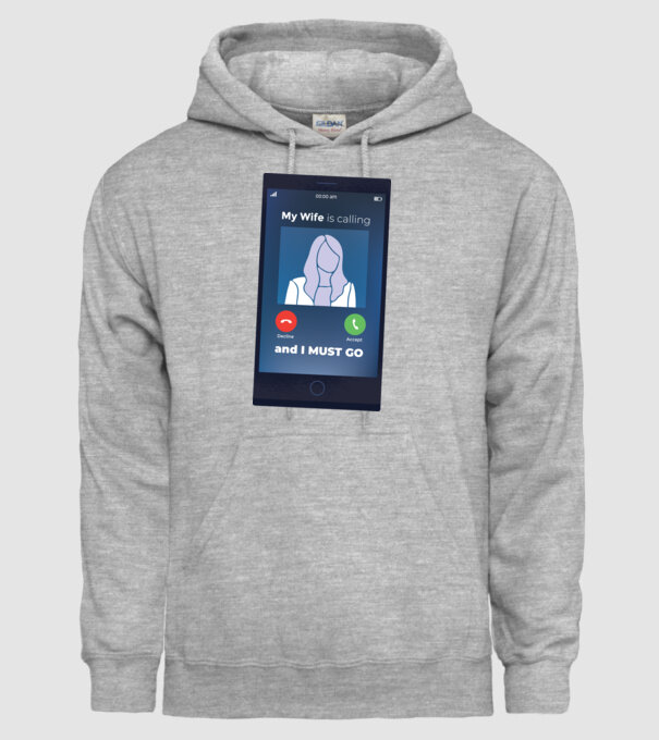 Soția mea mă sună, trebuie să plec model gri pe tricou